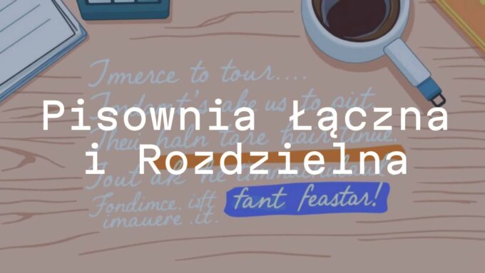 A handwritten Polish text with combined and separate words, highlighted with different colors, on a wooden desk with a cup of coffee, illustrative style.