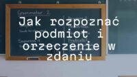 A chalkboard with Polish grammar rules, highlighting subject and predicate, educational setting, clear and simple, illustrative.