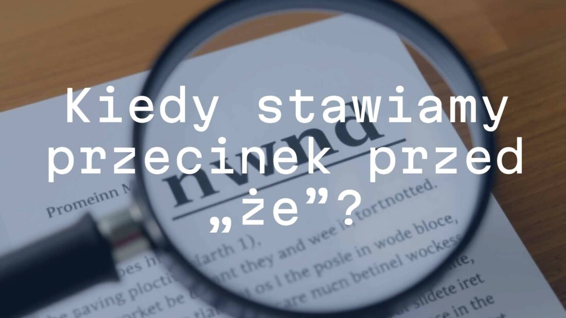 A magnifying glass over a Polish text with the word 'że' highlighted, showing a comma before it, educational style, clean and professional.