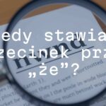A magnifying glass over a Polish text with the word 'że' highlighted, showing a comma before it, educational style, clean and professional.