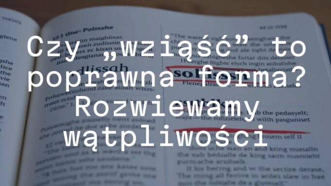 Polish language grammar book with highlighted word 'wziąć', red cross over 'wziąść', educational vibe, realistic.